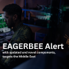 EAGERBEE, with updated and novel components, targets the Middle East